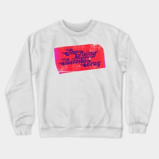 The Flyng Burrito Bros Crewneck Sweatshirt